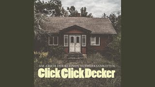 Watch Clickclickdecker Wie Wenn Du Nicht Mitkommst video