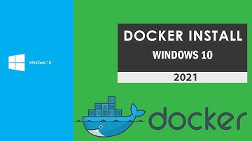 Docker  Installation On Windows 10 [2021] | How To Install Docker? | Docker Desktop on Windows 10