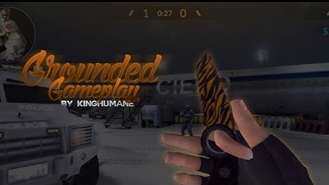 NEW GROUNDED MAP AK-47 Gameplay by KingHumane - C-OPS