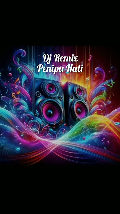 Dj Remix penipu hati