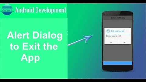 How to ask with alert dialog to exit the app or not in Android for Beginners YouTube