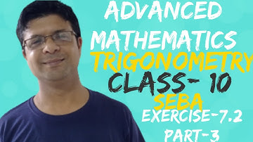 Exercise-7.2 Question number 17 to 21 Chapter -7 Trigonometry Advanced Maths Class-10 Seba PART -3