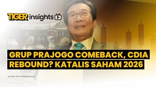 Download Lagu LIVE! Euforia Grup Prajogo Balik, CDIA Rebound? Potensi Katalis 2026 NRCA, CBDK dll | TIGER INSIGHTS MP3