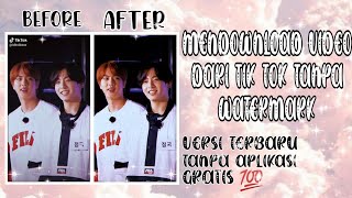 TUTORIAL MENDOWNLOAD VIDEO TIKTOK TANPA WATERMARK, dan tanpa aplikasi!!