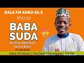 Baba Suda 26 06 2025 Tare Da Ibrahim Abdullahi Soron Dinki