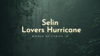 Selin - LOVERS HURRICANE World Of Lyrics ID Resimi