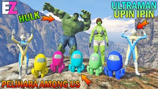 ULTRAMAN UPIN IPIN DAN HULK PELIHARA AMONG US - GTA 5 SULTAN BOCIL