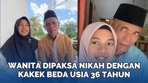 Gadis Syok Dipaksa Nikah dengan Kakek, Beda Usia Usia 36 Tahun Kini Cinta Beneran