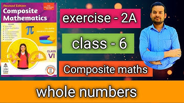 exercise - 2A class 6 | whole numbers | Composite maths @ntrsolutions