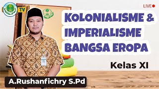 KOLONIALISME DAN IMPERIALISME BANGSA EROPA KELAS XI