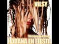 vilsy - havana en fiesta(radio edit)