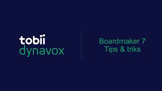 Boardmaker 7 - Tips & triks