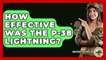 How Effective Was The P-38 Lightning? - Military History HQ