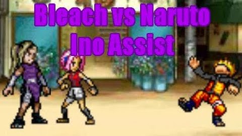 Bleach vs Naruto Tutorials - How to use Ino Assist