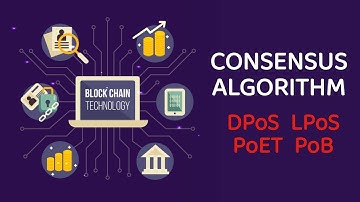 6.  DPoS || LPoS || PoET || PoB || Consensus Algorithm || Blockchain