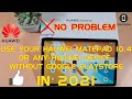 How to use Your Huawei MatePad 10.4 or Any Huawei Device in 2021 No Google Playstore No Problem