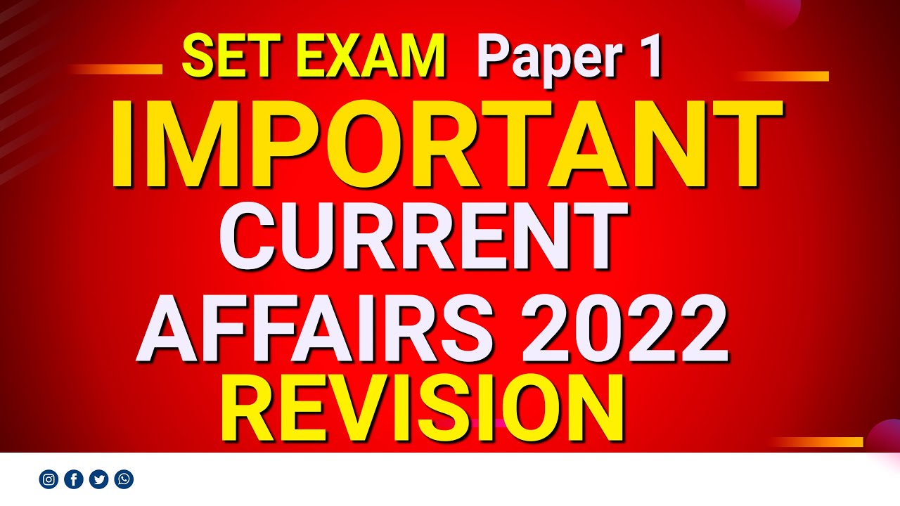 SET Exam Paper 1 Important CURRENT AFFAIRS 2022 Revision - YouTube