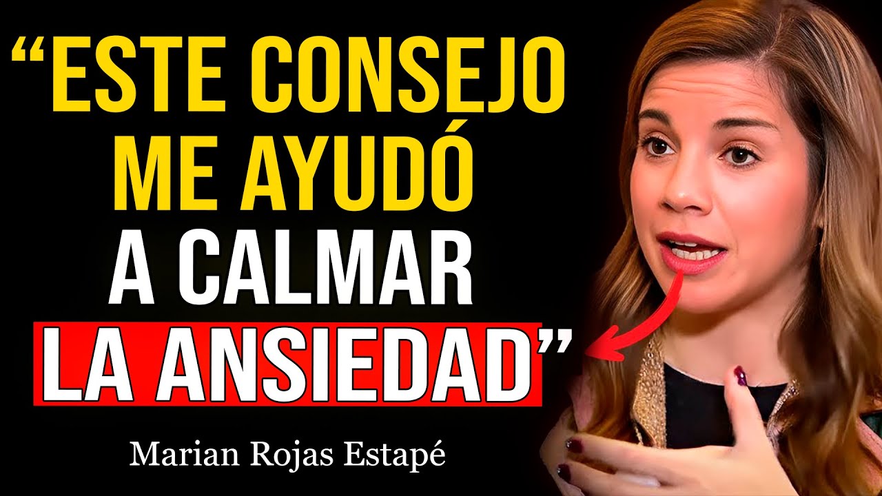 Haz Esto y la Ansiedad Desaparecerá | Marian Rojas Estapé