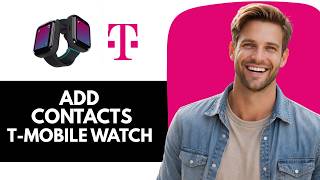 How To Easily Add Contacts To A T Mobile Kids Watch