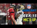NFL Week 15 Mic'd Up "If You Leave Now You'll Beat the Traffic" | Game Day All Access