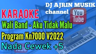 Wali Band - Aku Tidak Malu [Karaoke] Kn7000 - Nada Wanita +5