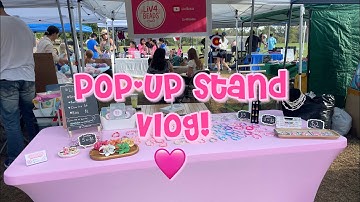 pop-up stand vlog! 🩷