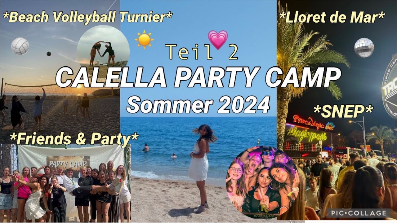 CALELLA PARTY CAMP - Teil 2 | Lloret, Beach Volleyball, SNEP, Abschied
