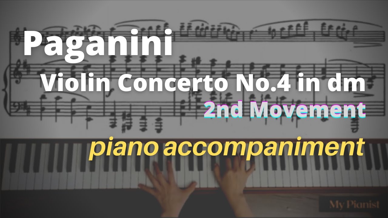 Paganini - Violin Concerto No.4 in dm, 2nd Mov: Piano Accompaniment