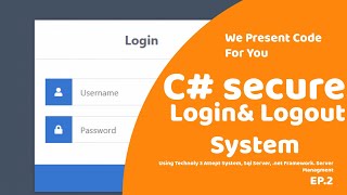 Secure and Complete login logout system in c# part 2
