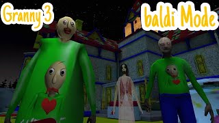 Granny 3 Baldi mode in normal Mode + Music