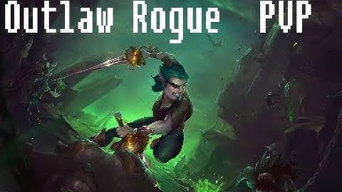 WoW 8.2 Outlaw Rogue PVP Montage