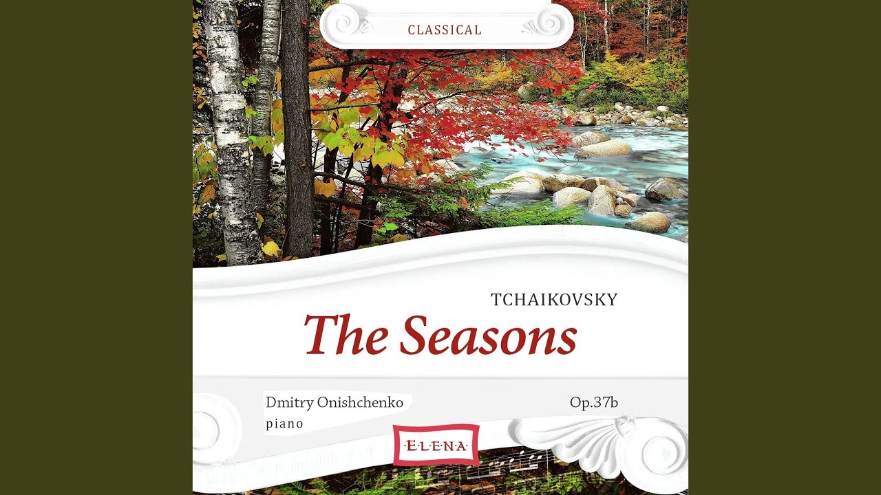 Watch The Seasons, Op. 37: 6. June :Barcarolle. Andante cantabile (In G Minor) on YouTube