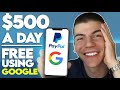 Earn $500 Daily Free PayPal Money Using NEW GOOGLE Trick!