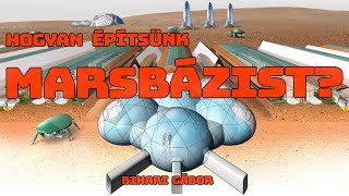 Marsbázis tervek  Bihari Gábor  |  Spacejunkie élő beszélgetés 16. adás