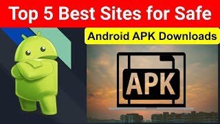 Top 5 Best Sites for Safe Android APK Downloads screenshot 4