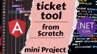 Ticket Tool Mini Project with API | Angular Project From Scratch | Mini Project | angular tutorial