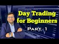 Day Trading For Beginners Part 1