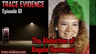 061 - The Abduction of Angela Hammond [REUPLOAD]