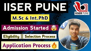 IISER PUNE MSc & IntPhD Admission 2024🔥|| Eligibility || Selection Process || Application Process ☑️