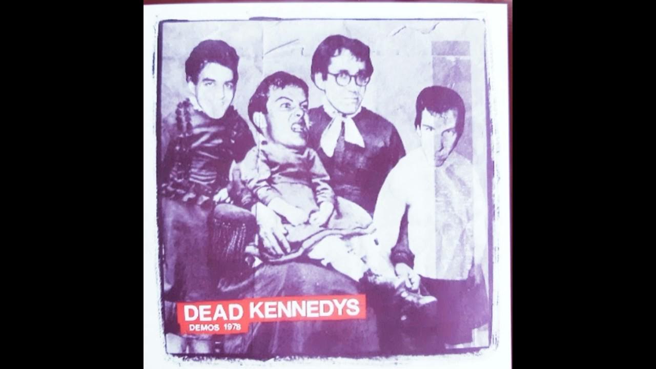 Dead Kennedys Ill In The Head Lyrics Dead Kennedys - Demos 1978 Full Album Unofficial - YouTube