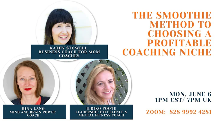 The Smoothie Method to Choosing a Profitable Coach...