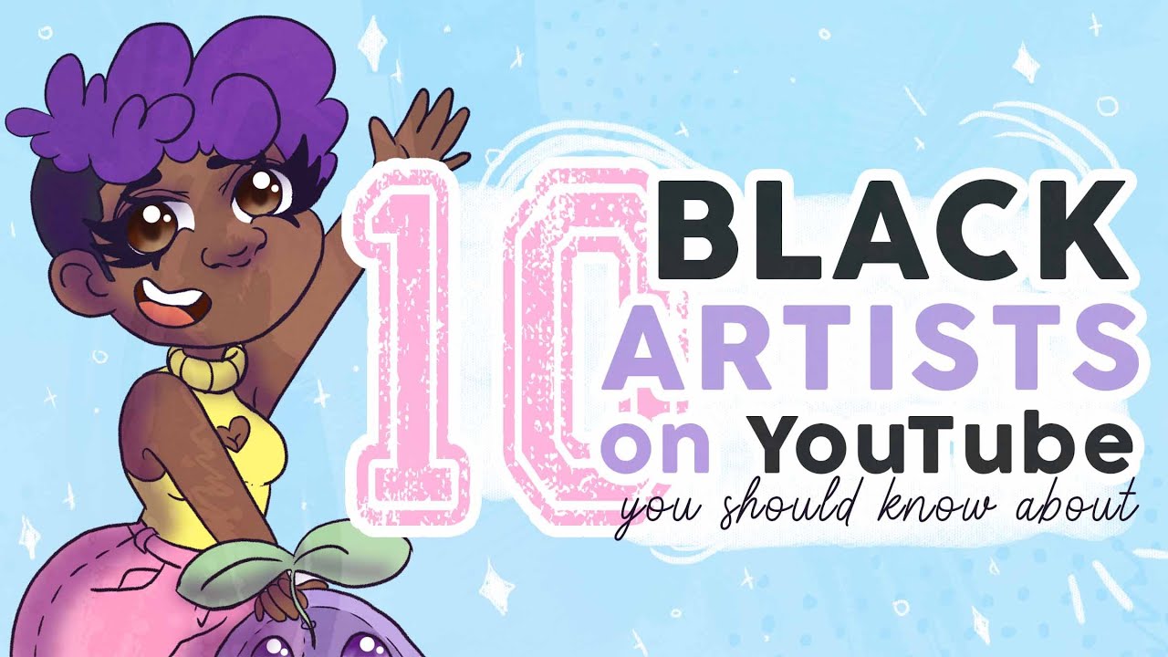 10 Black Artists on YouTube you Should Know about