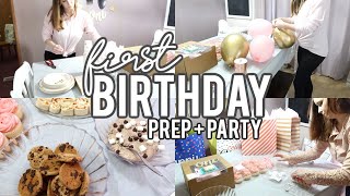 FIRST BIRTHDAY PARTY + PREP | RAYLAND TURNS ONE!!!