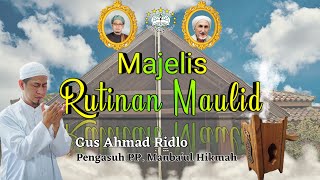 Majelis Maulid Malam Jum'at \u0026 Dzikrul Haul Al-Habib Anis Al-Habsyi, KH. Izzuddin \u0026 Nyai Nihayah