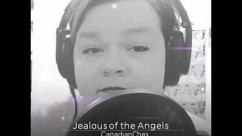 Jealous of the angels