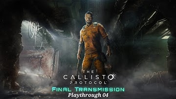 Callisto Protocol - Final Transmission DLC (Ending) - Part 4