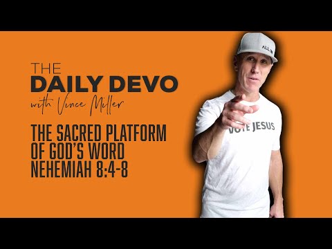 The Sacred Platform of God’s Word | Nehemiah 8:4-8