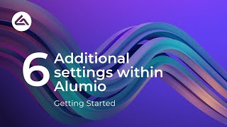 Getting Started With Alumio - 6 Additional Settings Within Alumio