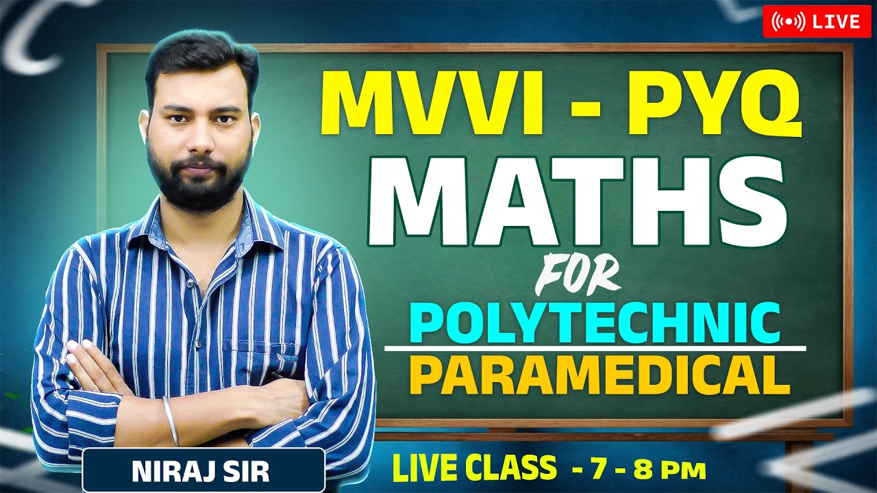 🔴MVVI - PYQ MATHS FOR POLYTECHNIC + PARAMEDICAL || BY - NIRAJ SIR