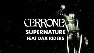 Cerrone - Supernature (feat. Dax Riders) (Official Music Video)